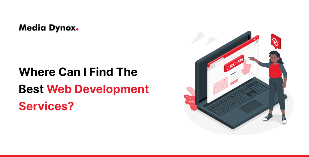 Where Can I Find the Best Web Development Services?